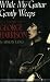 While My Guitar Gently Weeps : The Music of George Harrison