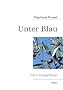 Unter Blau: Teil 2: Haingefl�ster