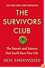 The Survivors Club: The Secrets and Science that Could Save Your Life