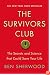 The Survivors Club: The Secrets and Science that Could Save Your Life