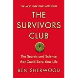 TheSurvivorsClub:TheSecretsandSciencethatCouldSaveYourLife