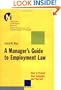 A Manager's Guide to Employment Law: How to Protect Your Company and Yourself