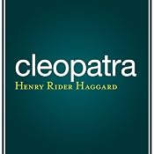 Cleopatra | [Henry Rider Haggard]
