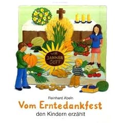Vom Erntedankfest den Kindern erz�hlt