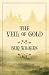 Veil of Gold, The