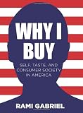 ISBN 9781841506456 product image for Why I Buy: Self, Taste, and Consumer Society in America | upcitemdb.com