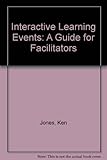 Interactive learning events : a guide for facilitators