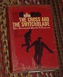 The Cross and The Switchblade by The Reverend David Wilkerson Hardback 1963