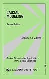Causal Modeling (Quantitative Applications in the Social Sciences)