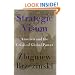 Strategic Vision: America and the Crisis of Global Power