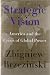 Image of Strategic Vision: America and the Crisis of Global Power
