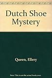 The Dutch shoe mystery : a problem in detection