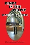 Pimps in the Pulpit: In this 21st Century