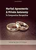 Marital Agreements and Private Autonomy in Comparative Perspective