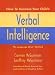 Search : How to Increase Your Child's Verbal Intelligence: The Groundbreaking Language Wise Method