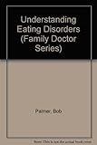 Understanding eating disorders