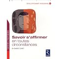 Savoir s'affirmer en toutes circonstances