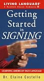 Getting Started in Signing Video: Learning American Sign Language