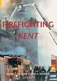 Firefighting in Kent