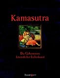 Kamasutra. Die Geheimnisse fern�stlicher Liebeskunst - Charles Fowkes