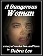 A Dangerous Woman