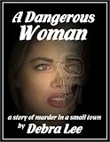 A Dangerous Woman