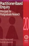Pratitioner-based Enquiry: Principals for Postgraduate Research (SRES)