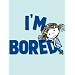 I'm Bored