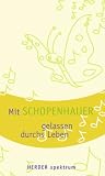 Produkt-Bild: Mit Schopenhauer gelassen durchs Leben.
