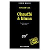 Chauff� � blanc