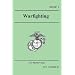 WARFIGHTING (Marine Corps Doctrinal Publication 1)