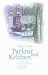 Parlour and Kitchen: Housing and Domestic Culture in Budapest,1870-1940
