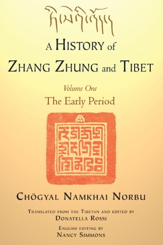 A History of Zhang Zhung and Tibet, Volume One: The Early Period: 1