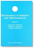 Biochemistry of Diabetes and Atherosclerosis (Developments in Molecular and Cellular Biochemistry)
