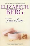 True to Form : A Novel