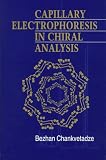 Capillary Electrophoresis in Chiral Analysis