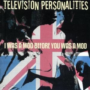 CD-Charts  Search : I Was a Mod Before You Was a Mod