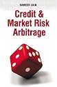 Credit and Market Risk Arbitrage
