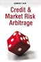 Credit and Market Risk Arbitrage
