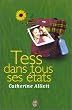 Tess dans tous ses �tats
