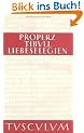 Liebeselegien. Carmina (Sammlung Tusculum)