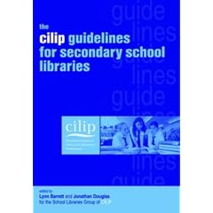 The CILIP Guidelines for Secondary School Libraries