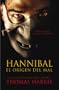 Hannibal. El origen del mal (Spanish Edition)
