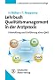 Lehrbuch Qualit�tsmanagement in der Arztpraxis: Entwicklung und Einf�hrung eines QMS