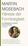 H�resie der Formlosigkeit