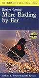 More Birding by Ear: Eastern/Central (Peterson Field Guides (Audio))