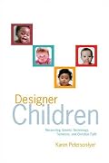 Designer Children: Reconciling Genetic Technology, Feminism, And Christian Faith