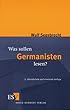 Was sollen Germanisten lesen? Ein Vorschlag