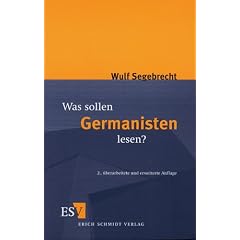 Was sollen Germanisten lesen? Ein Vorschlag