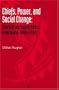 Chiefs, Power, and Social Change: Chiefship and Modern Politics in Botswana, 1880S-1990s